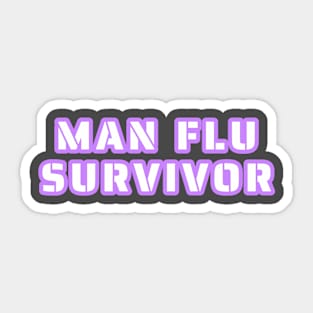 Man Flu Survivor Sticker